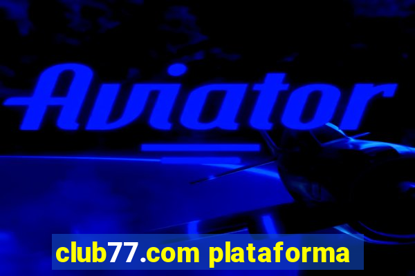 club77.com plataforma